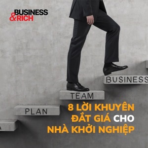 8 LỜI KHUYÊN ĐẮT GIÁ DÀNH CHO NHÀ KINH DOANH KHỞI NGHIỆP - Happy Live