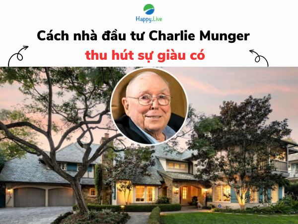 Cách nhà đầu tư Charlie Munger thu hút sự giàu có