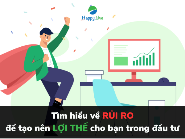 Tìm hiểu về rủi ro để tạo nên lợi thế cho bạn trong đầu tư