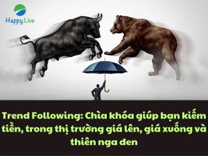 Trend Following Chìa khóa giúp bạn kiếm tiền trong thị trường giá lên, giá xuống và thiên nga đen