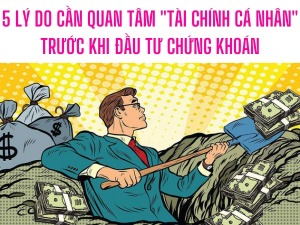 Tại sao cần quan tâm "tài chính cá nhân" trước khi đầu tư chứng khoán? - Happy Live