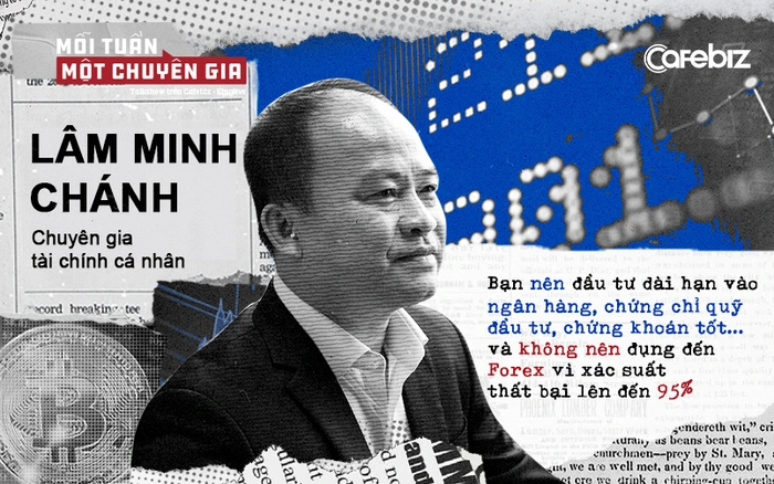 Chuyên gia tài chính cá nhân Lâm Minh Chánh: Người trẻ hãy đầu tư càng sớm càng tốt!