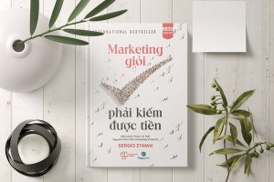 Marketing giỏi phải kiếm được tiền – Cuốn sách thay đổi hoàn toàn tư duy về marketing của bạn - Happy Live