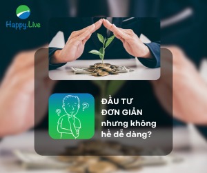 Đầu tư đơn giản nhưng không hề dễ dàng