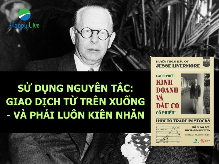 Sử dụng nguyên tắc giao dịch từ trên xuống, và phải luôn kiên nhẫn