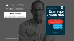 David Marquet: Lãnh đạo là sử dụng ngôn từ