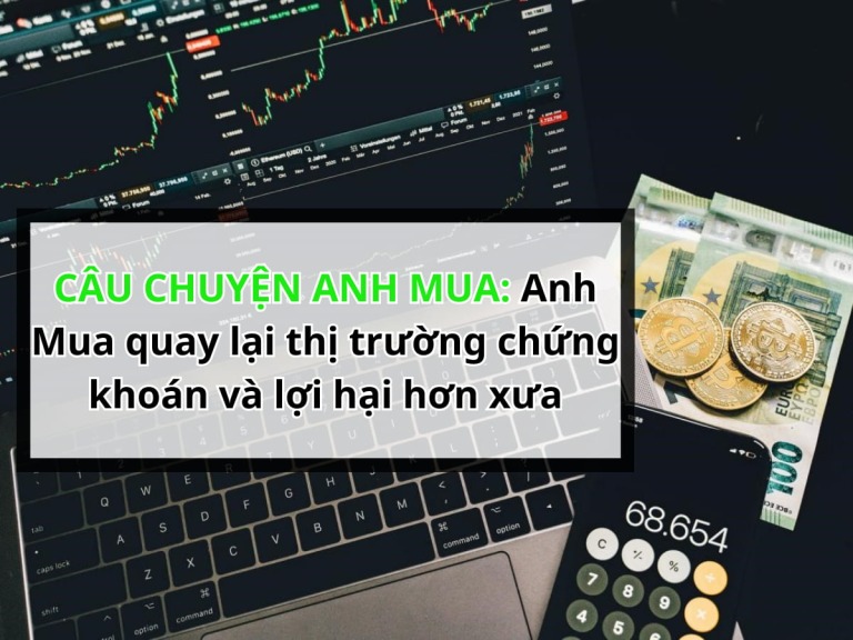 cau-chuyen-anh-mua-anh-mua-quay-lai-thi-truong-chung-khoan-va-loi-hai-hon-xua-happy-live-1