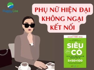 Siêu Cò và 8 ý tưởng kết nối hiệu quả - Phần 3 - Happy Live
