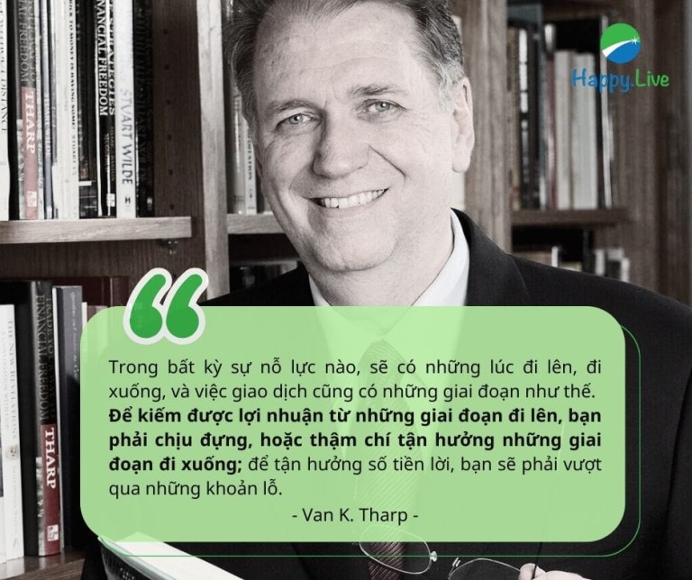 Van K. Tharp: Thua lỗ là cần thiết và bạn nên tận hưởng điều này