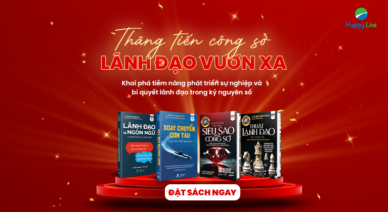 Bộ sách nâng tầm sự nghiệp: Thăng tiến công sở - Lãnh đạo vươn xa - Happy Live
