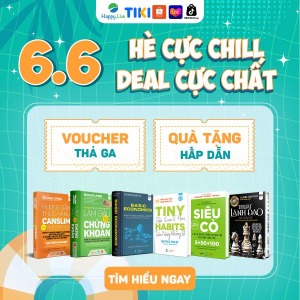 Ưu đãi 6.6: Hè cực chill deal cực chất