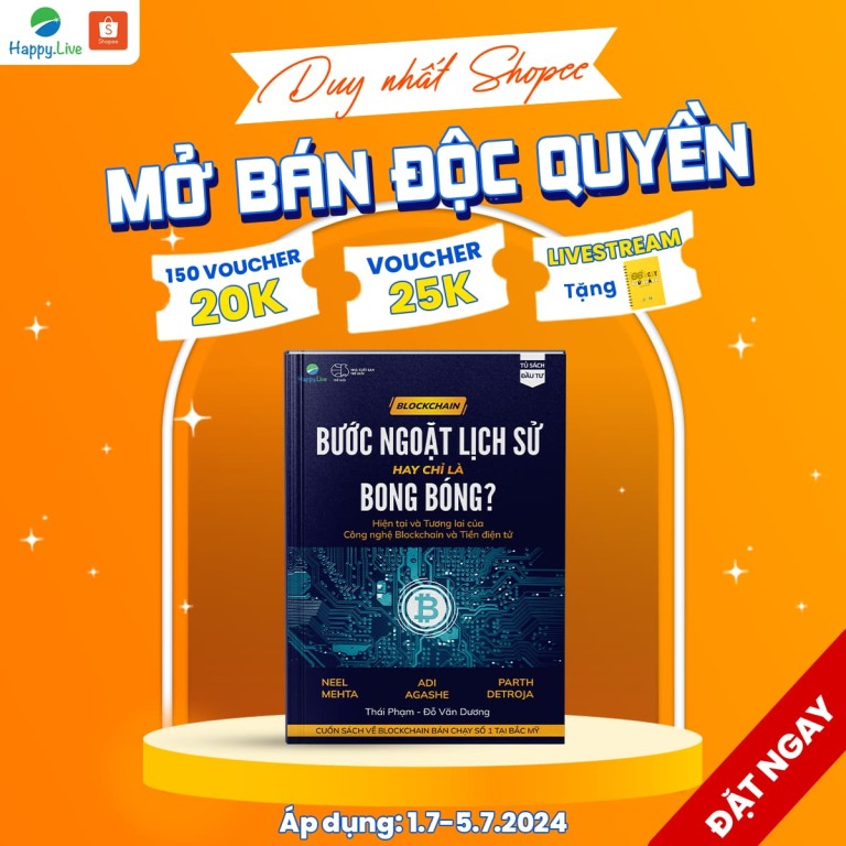 [Happy Live x Shopee] Mở bán độc quyền siêu phẩm “Blockchain: bước ngoặt lịch sử hay chỉ là bong bóng?”