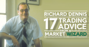 17 bài học đắt giá từ phù thủy chứng khoán Richard Dennis mọi nhà giao dịch cần biết
