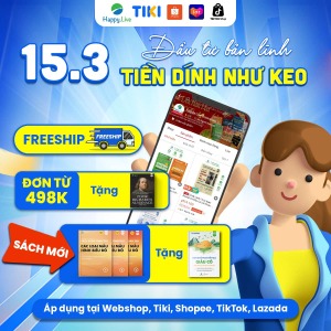 Ưu đãi 15/3: Đầu tư bản lĩnh - tiền dính như keo