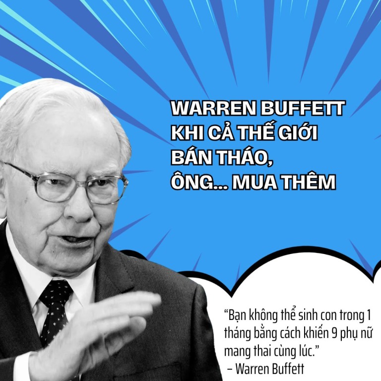 Warren Buffett: Khi cả thế giới bán tháo, ông… mua thêm